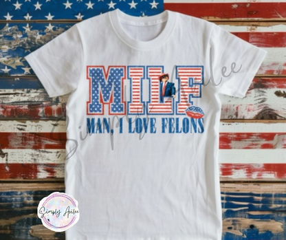 MILF - Man I Love Felons, Trump