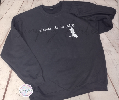 Violent Little Thing Book Inspired Sweatshirt