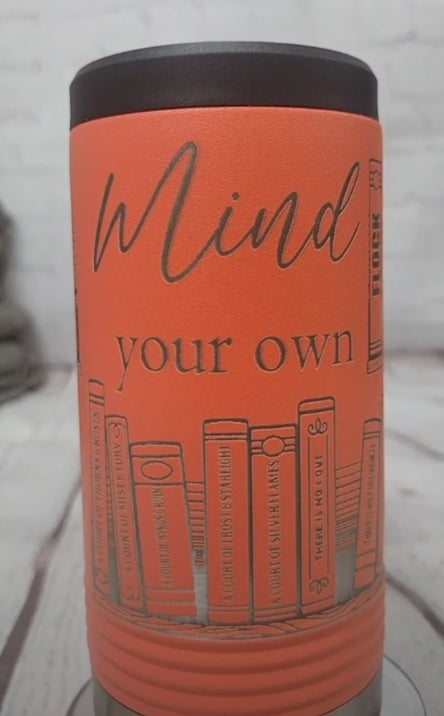 Slim or Regular Engraved Mind Your Own Bookshelf Can Cooler